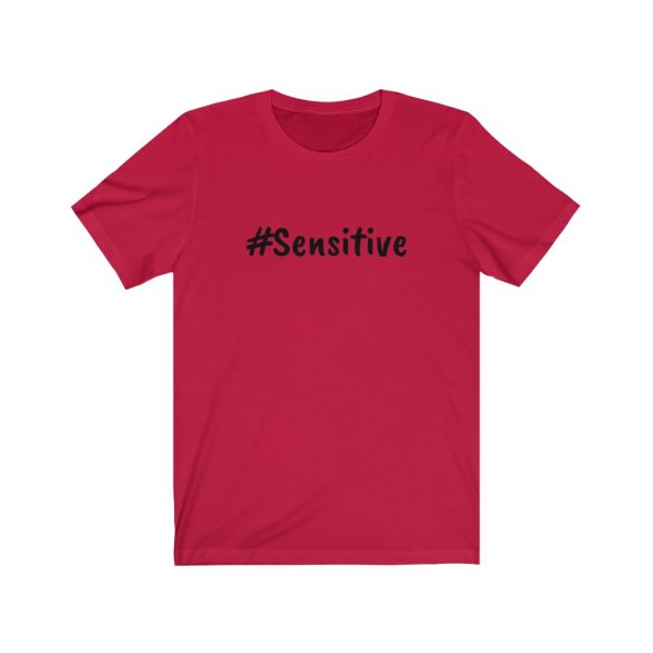 Sensitive - Unisex Jersey Short Sleeve Tee
